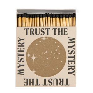 Streichhölzer Trust the mystery